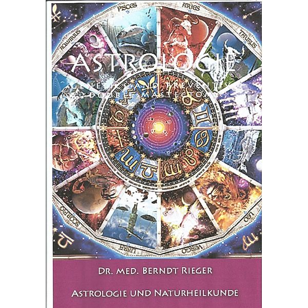 Astrologie und Naturheilkunde, Berndt Rieger