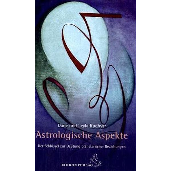 Astrologische Aspekte, Dane Rudhyar, Leyla Rudhyar