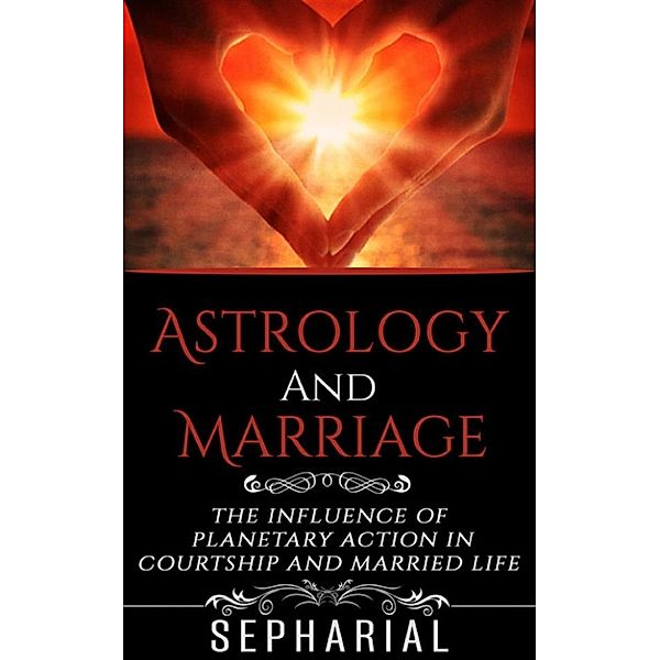 Astrology and Marriage, Sepharial