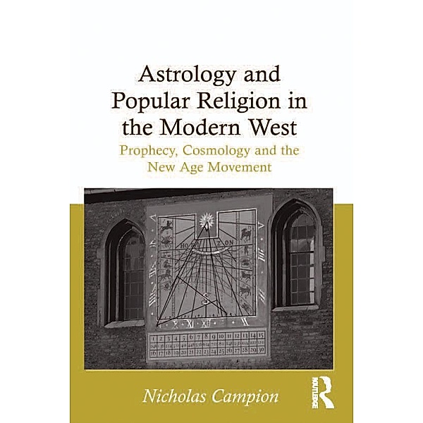 Astrology and Popular Religion in the Modern West, Nicholas Campion