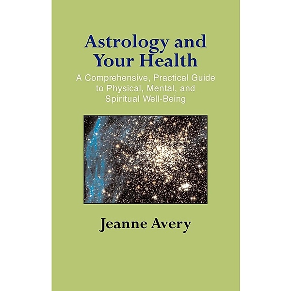 Astrology and Your Health, Jeanne Avery
