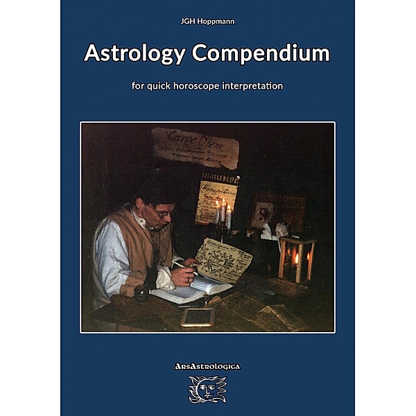 Astrology Compendium for quick horoscope interpretation, Jürgen G. H. Hoppmann