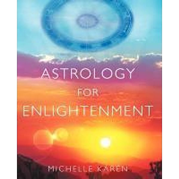 Astrology for Enlightenment, Michelle Karen