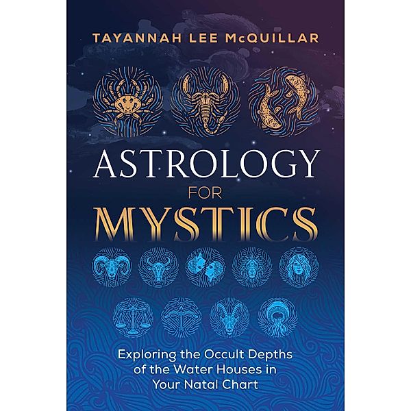 Astrology for Mystics, Tayannah Lee McQuillar
