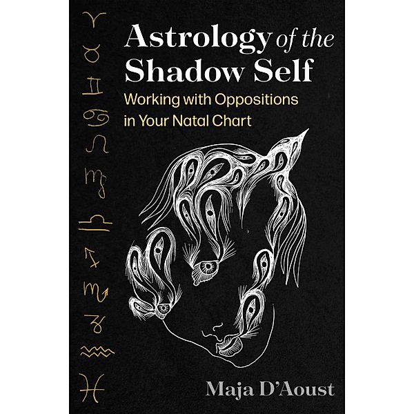 Astrology of the Shadow Self, Maja D'Aoust