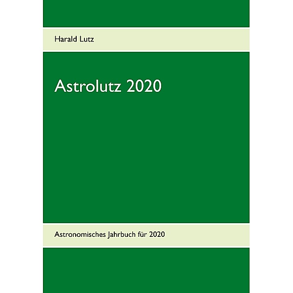 Astrolutz 2020, Harald Lutz