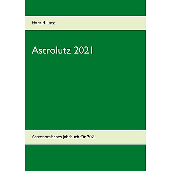 Astrolutz 2021, Harald Lutz