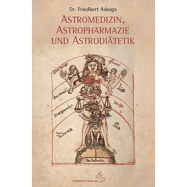 Astromedizin, Astropharmazie und Astrodiätetik, Friedbert Asboga