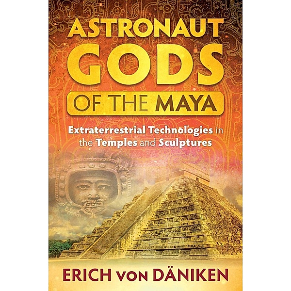 Astronaut Gods of the Maya, Erich von Däniken