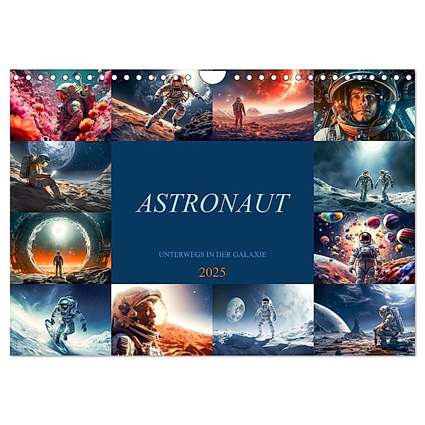 Astronaut - Unterwegs in der Galaxie (Wandkalender 2025 DIN A4 quer), CALVENDO Monatskalender, Calvendo, Dirk Meutzner
