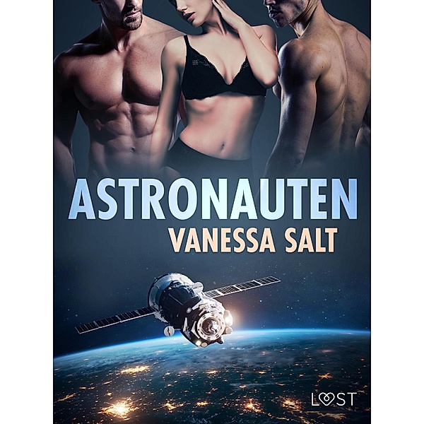 Astronauten - erotisk novell, Vanessa Salt