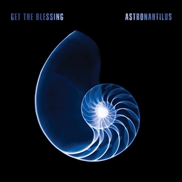 Astronautilus  (Lp+Mp3/180g) (Vinyl), Get The Blessing