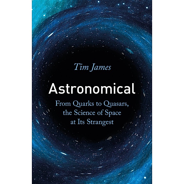 Astronomical, Tim James