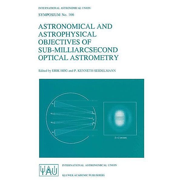 Astronomical and Astrophysical Objectives of Sub-Milliarcsecond Optical Astrometry