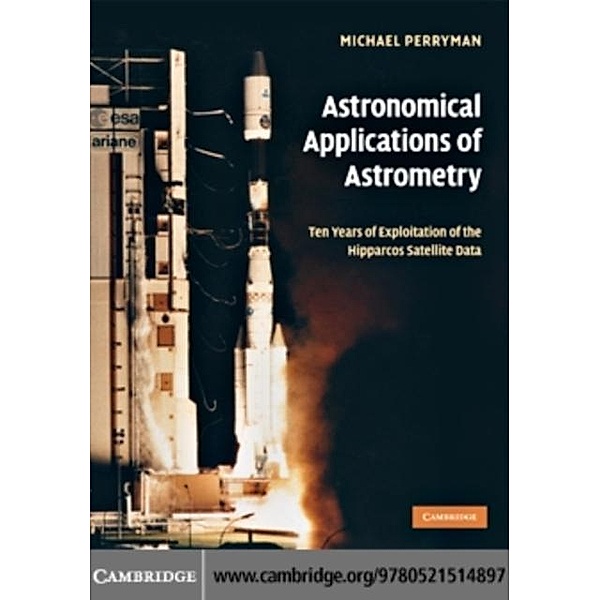 Astronomical Applications of Astrometry, Michael Perryman
