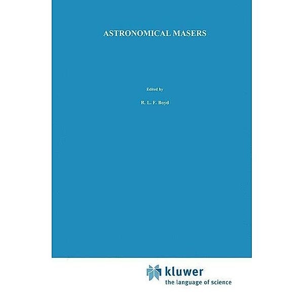 Astronomical Masers / Astrophysics and Space Science Library Bd.170, M. Elitzur