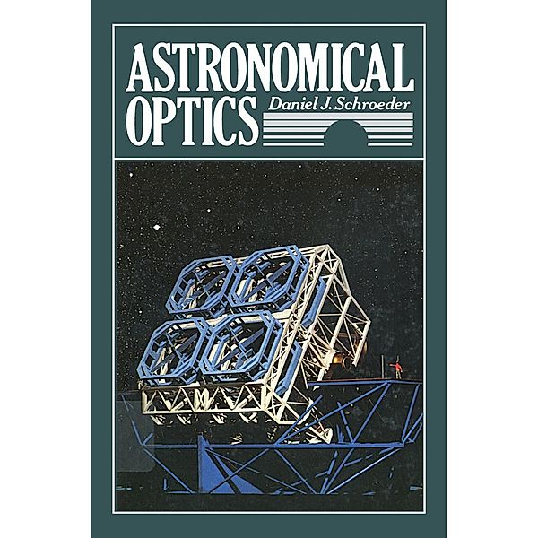 Astronomical Optics, Daniel J. Schroeder