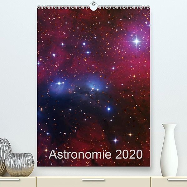 Astronomie 2020(Premium, hochwertiger DIN A2 Wandkalender 2020, Kunstdruck in Hochglanz), Kai Wiechen