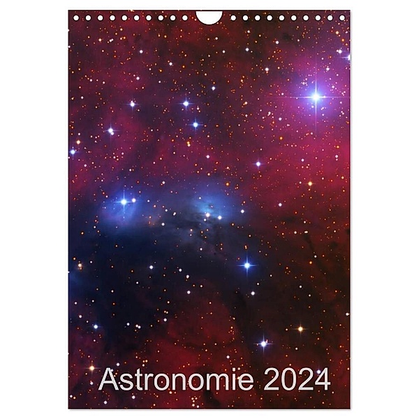 Astronomie 2024 (Wandkalender 2024 DIN A4 hoch), CALVENDO Monatskalender, Dr. Kai Wiechen