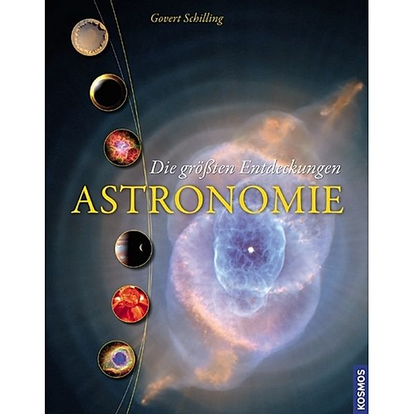 Astronomie, Die größten Entdeckungen, Govert Schilling