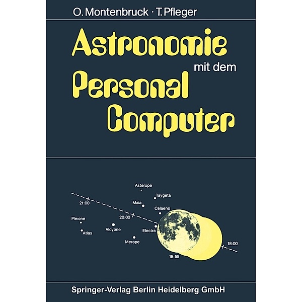 Astronomie mit dem Personal Computer, Oliver Montenbruck, Thomas Pfleger