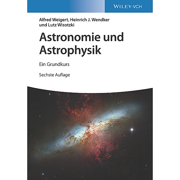 Astronomie und Astrophysik, Alfred Weigert, Heinrich J. Wendker, Lutz Wisotzki