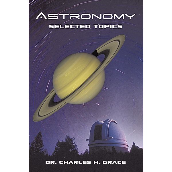 Astronomy, Dr. Charles H. Grace