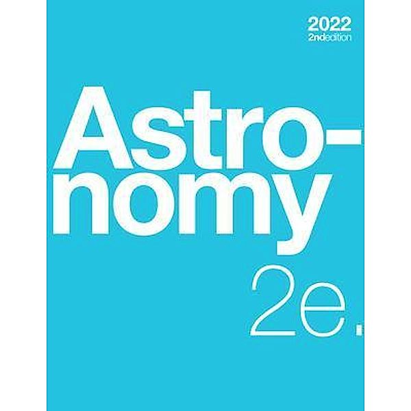 Astronomy 2e (paperback, b&w), Andrew Fraknoi, David Morrison, Sidney Wolff