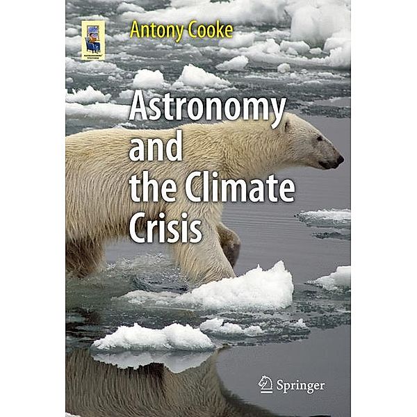 Astronomy and the Climate Crisis, Antony Cooke