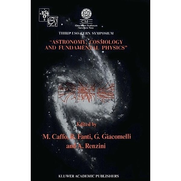 Astronomy, Cosmology and Fundamental Physics / Astrophysics and Space Science Library Bd.155