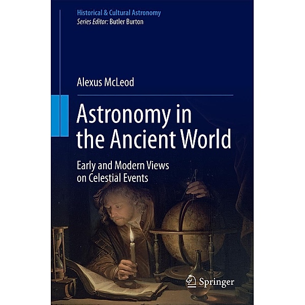 Astronomy in the Ancient World / Historical & Cultural Astronomy, Alexus McLeod