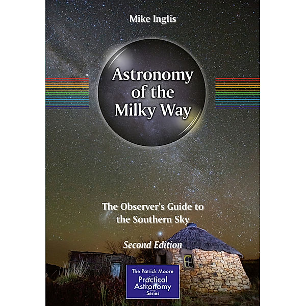 Astronomy of the Milky Way, Mike Inglis