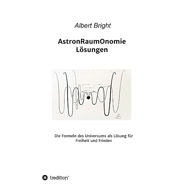 AstronRaumOnomie, Helmut Rasch, Albert Bright