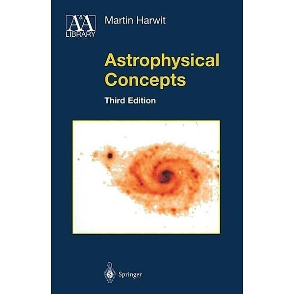 Astrophysical Concepts / Astronomy and Astrophysics Library, Martin Harwit