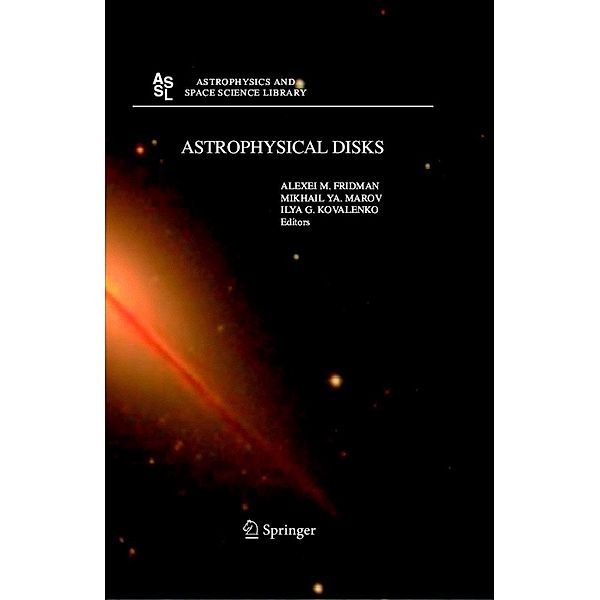 Astrophysical Disks / Astrophysics and Space Science Library Bd.337