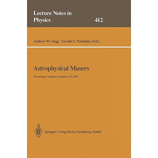 Astrophysical Masers / Lecture Notes in Physics Bd.412
