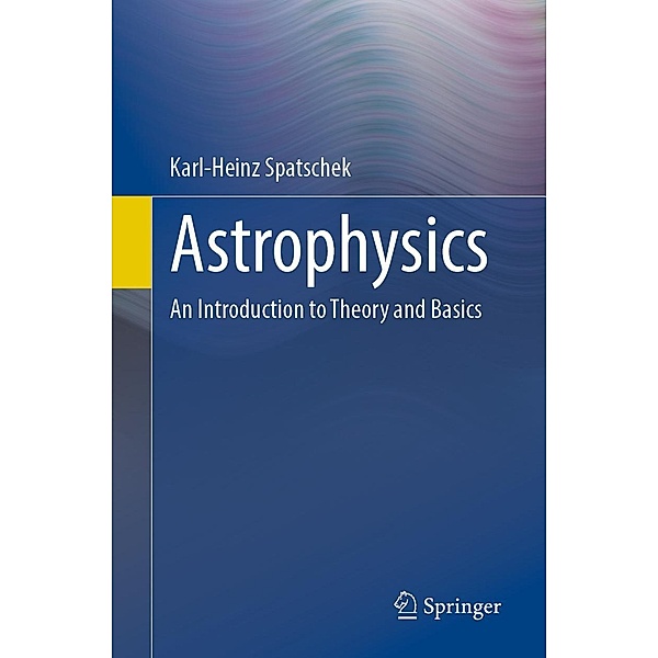 Astrophysics, Karl-Heinz Spatschek