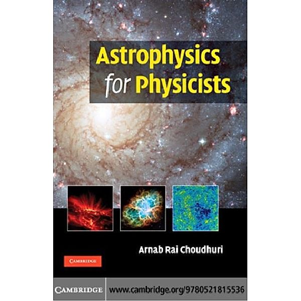 Astrophysics for Physicists, Arnab Rai Choudhuri