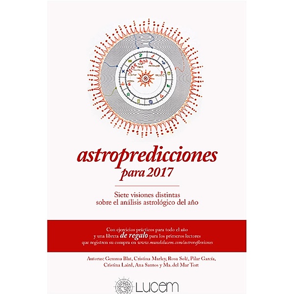 Astropredicciones para 2017, Gemma Blatt, Cristina Marley, Rosa Solé, Pilar García, Cristina Laird, Ana Santos, Mª Mar del Tort
