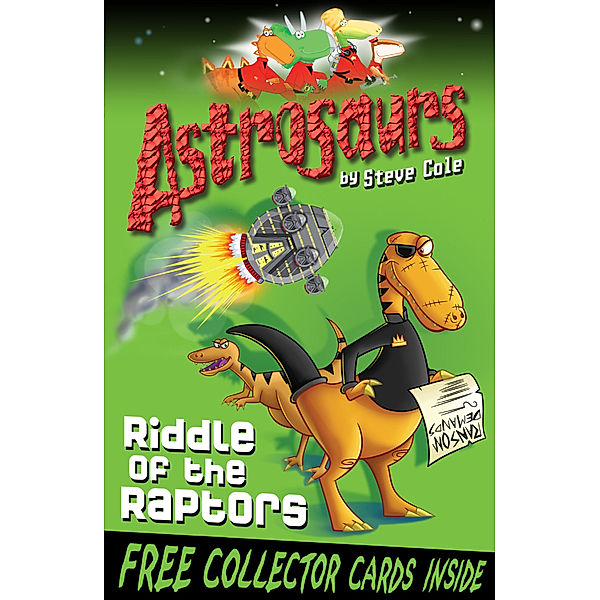 Astrosaurs - Riddle of the Raptors, Stephen Cole