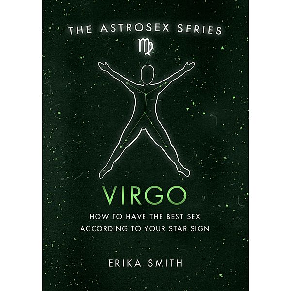 Astrosex: Virgo / The Astrosex Series, Erika W. Smith