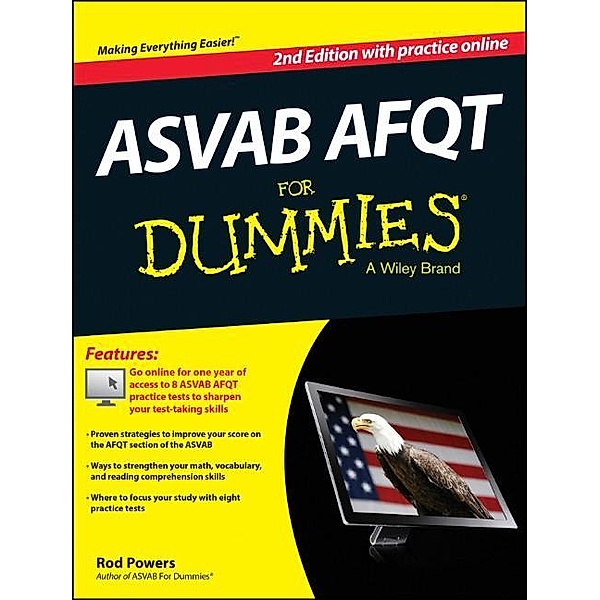 ASVAB AFQT For Dummies, with Online Practice Tests, Rod Powers