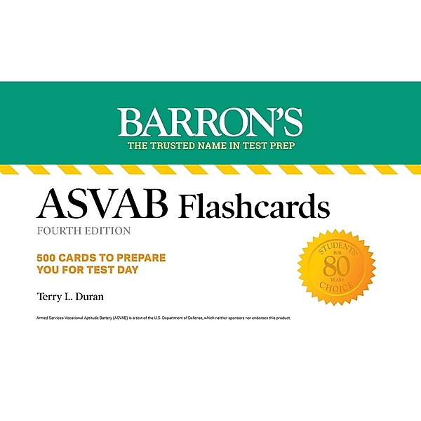 ASVAB Flashcards, Fourth Edition: Up-to-date Practice / Barron's Test Prep, Terry L. Duran