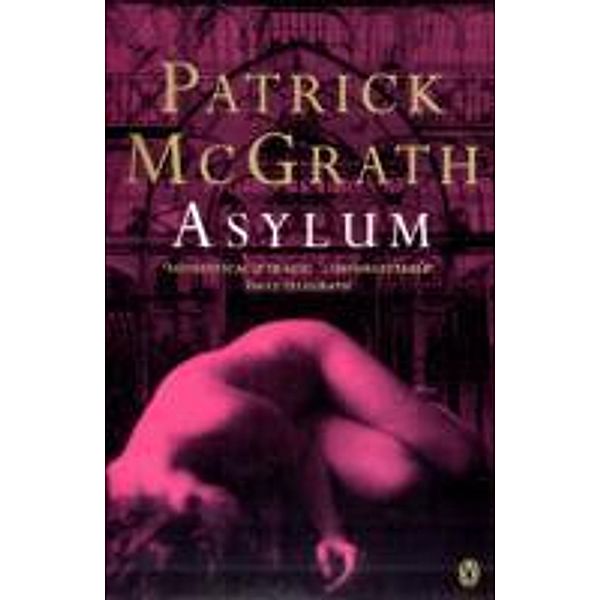 Asylum, Patrick McGrath