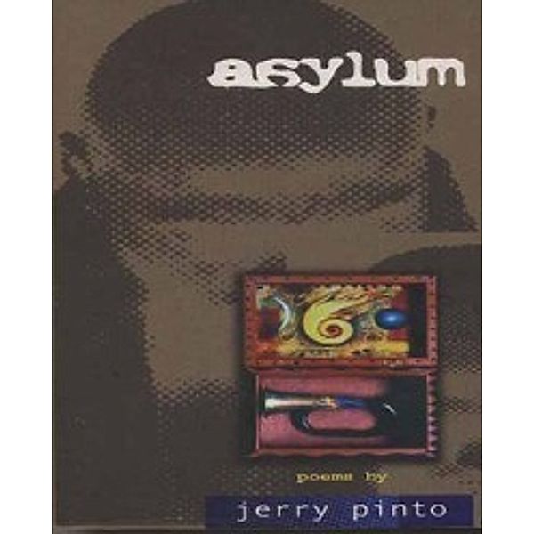 Asylum, Jerry Pinto