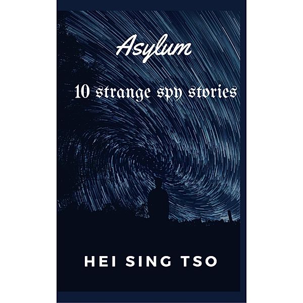 Asylum, Hei Sing Tso