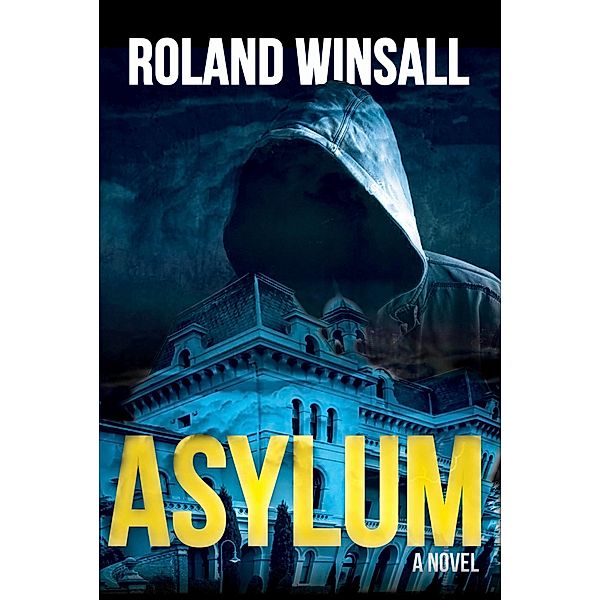 Asylum, Roland Winsall
