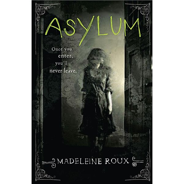 Asylum, Madeleine Roux
