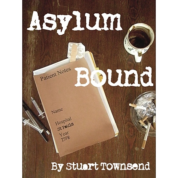 Asylum Bound, Stuart Townsend