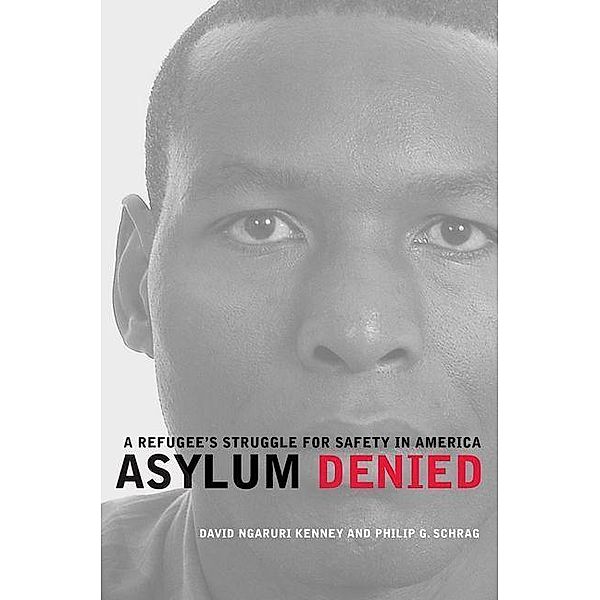 Asylum Denied, David Ngaruri Kenney, Philip G. Schrag